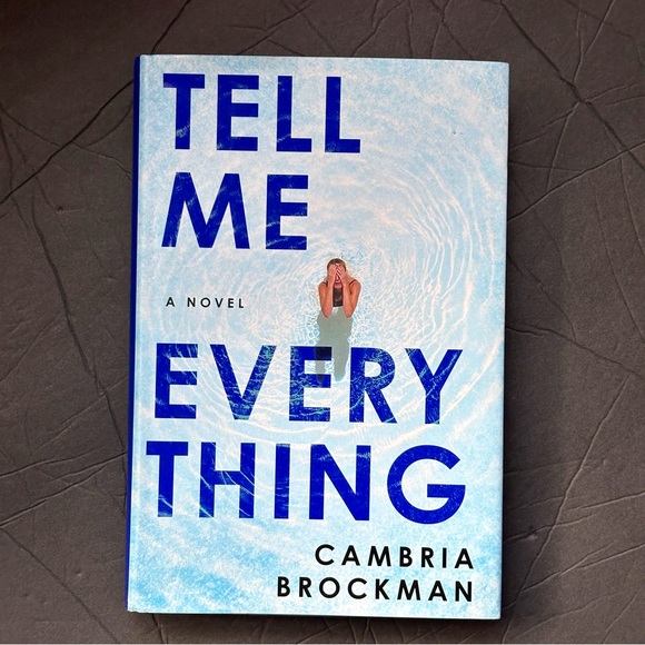 HARDCOVER Other - Tell Me Everything: A Novel by Cambria Brockman | Fiction | Hardcover Book